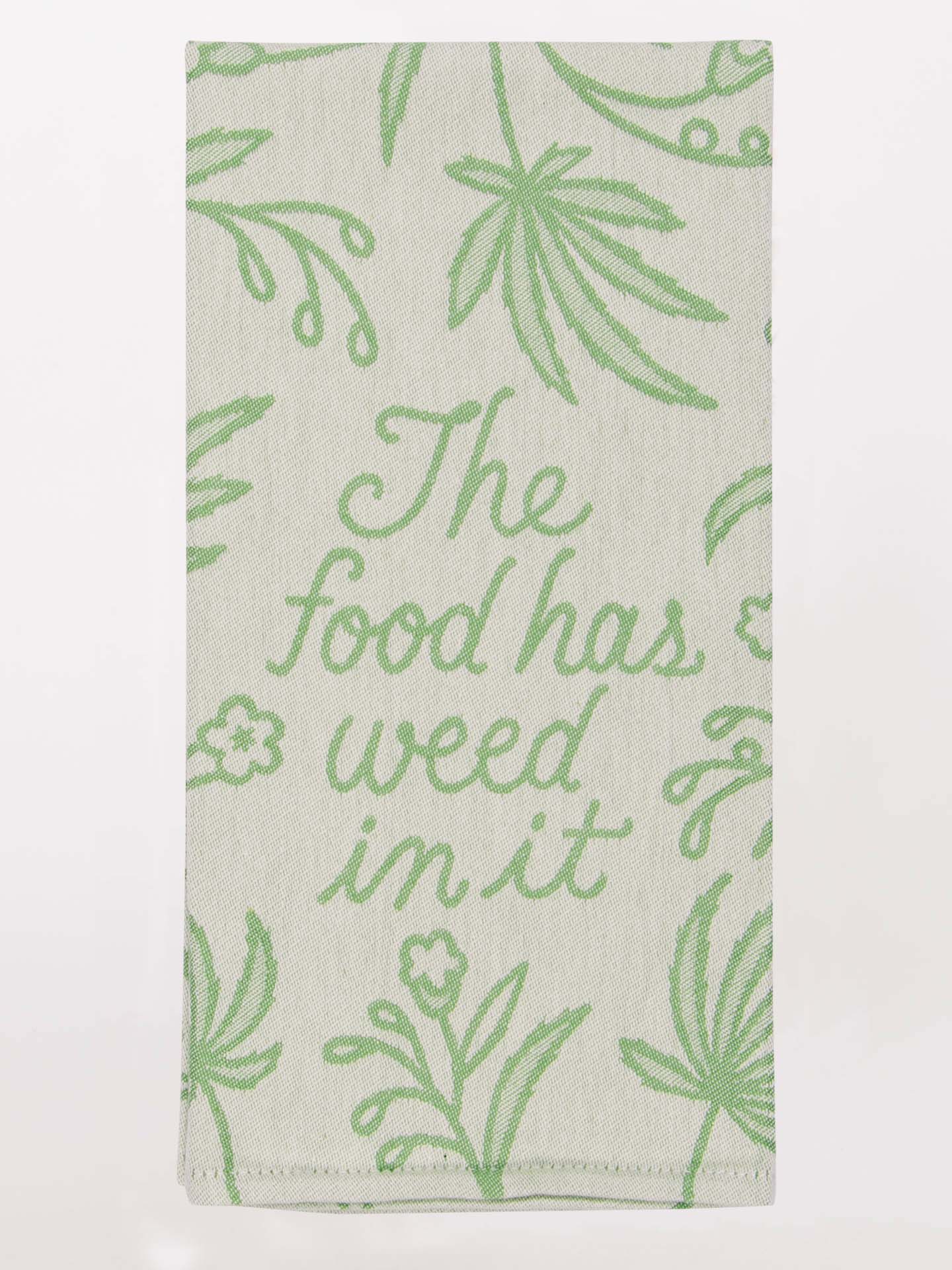 Blue Q Food Has Weed In It Tea Towel