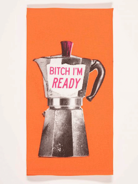 Blue Q Bitch I'm Ready Tea Towel