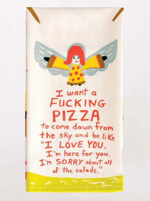 Blue Q I Want A Fucking Pizza Tea Towel